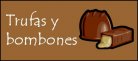 Bombones y Trufas