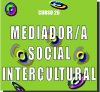 Curso Mediador Social Intercultural