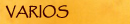 VARIOS