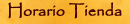 Horario de tienda