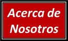 Acerca de Nosotros
