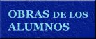 OBRAS DE NUESTROS ALUMNOS