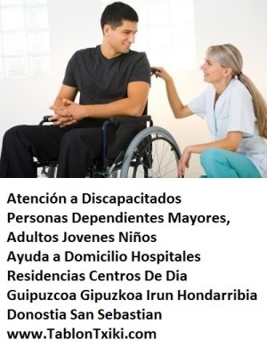 Atencion a discapacitados personas discapacitadas personas dependientes mayores ancianos adultos jovenes ayuda a domicilio hospitales residencias guipuzcoa gipuzkoa irun hondarribia donostia san sebastian