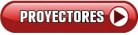 PROYECTORES