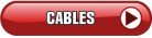 CABLES