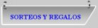 S�rteos y Regalos