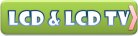 LCD & LCDTv