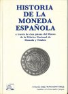A. BELTRAN: HISTORIA DE LA MONEDA ESPA�OLA