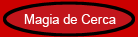 Magia de Cerca