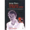 Magia para no dejar de so�ar por Jorge Blass