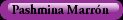 Pashmina Marr�n