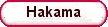 * HAKAMA