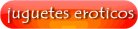 juguetes er�ticos