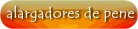 alargadores de pene
