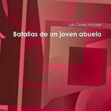 Batallas de un joven abuelo