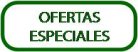 Ofertas Especiales