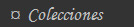 Colecciones