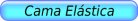 Cama Elastica