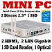 Hystou MINI PC FMP03B-i5-5200u, Intel® Core™ i5-5200U Processor (3M Cache, up to 2.7 GHz, 2.2GHz), Soporta RAM: 2G/4G/8G/16GB, Soporta Discos mSATA / SATA SSD, Graphics: HD 6000, Wireless 300MBps, Windows 7, 8 & 10, Linux Compatible