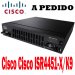 Cisco Router ISR4451-X/K9, 1-2G system throughtput, 4 WAN/LAN ports, 4 SFP ports, 10 Core CPU, Security, Voice, WAAS, Intelligrnt WAN, OnePK, AVC, separate control data and services CPUs, Cisco ISR 4451 (4GE,3NIM,2SM,8G FLASH,4G DRAM)