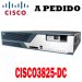 Cisco Router CISCO3825-DC, Cisco 3800 Router DC Power Supply, 3825 w/DC PWR, 2GE, 1SFP, 2NME, 4HWIC, IP Base, 128F/512D