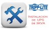 Tripp Lite ST300042, Servicio Tcnico: Instalacion de UPS de 3KVA