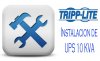 Tripp Lite ST300031, Servicio Tcnico: Instalacion de UPS 10 KVA