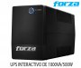 FORZA NT-1012U, UPS INTERACTIVO, UPS CON FUNCION DE SOBRETENSION, 1000VA/500W 220VAC, 6 Tomas de corriente (5 Para respaldo/regulacin y 1 exclusiva contra sobretensin), RJ11, Autonoma de 32 minutos Aprox., Baterias de 12V 9Ah