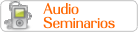 Audio-Seminarios (Seminarios, Conferencias, Cursos, libros en Audio mp3 )