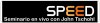 Audio-Seminario sobre Speed: Rapidez, en vivo con John Tschohl