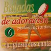 Baladas de Adoraci�n # 6 La Iglesia los Canta