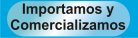Importamos y Comercializamos
