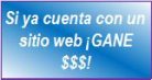 Si ya cuenta con un sitio web...�GANE $!
