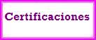 CERTIFICACIONES