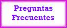 PREGUNTAS FRECUENTES