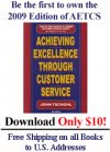 Achieving Excellence Through Customer Service by John Tschohl